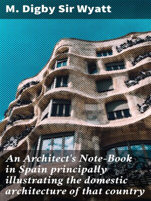 cover image of An Architect's Note-Book in Spain principally illustrating the domestic architecture of that country
